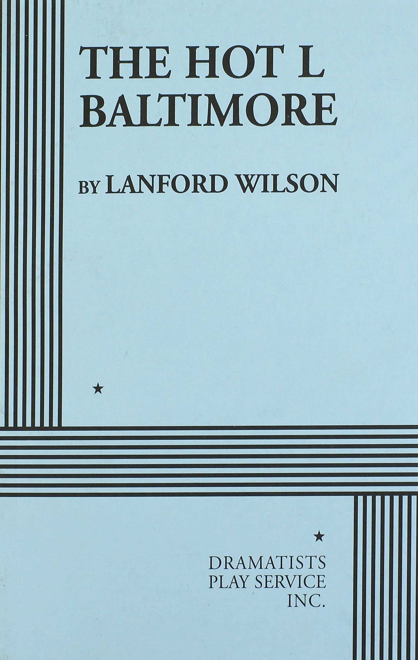 The Hot L Baltimore (Acting Edition for Theater Productions)