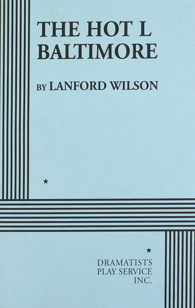 The Hot L Baltimore (Acting Edition for Theater Productions)