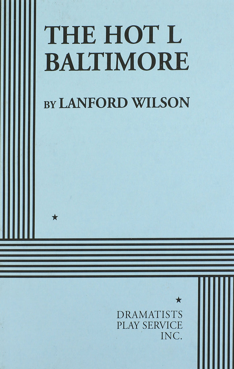 The Hot L Baltimore (Acting Edition for Theater Productions)