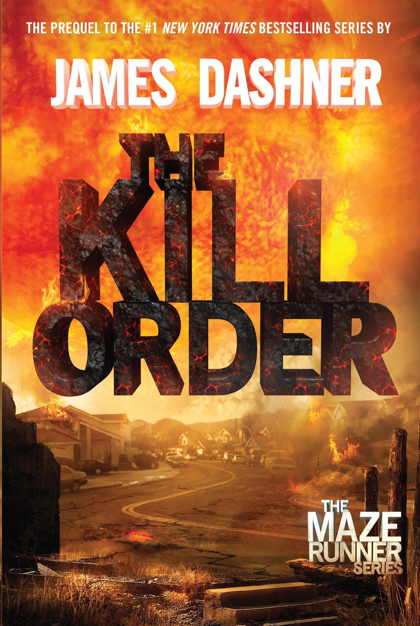 The Kill Order (The Maze Runner) by Dashner, James