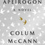 Apeirogon: A Novel by McCann, Colum