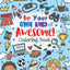 Be Your Own Kind of Awesome! Coloring Book (Dover Kids Coloring Books)