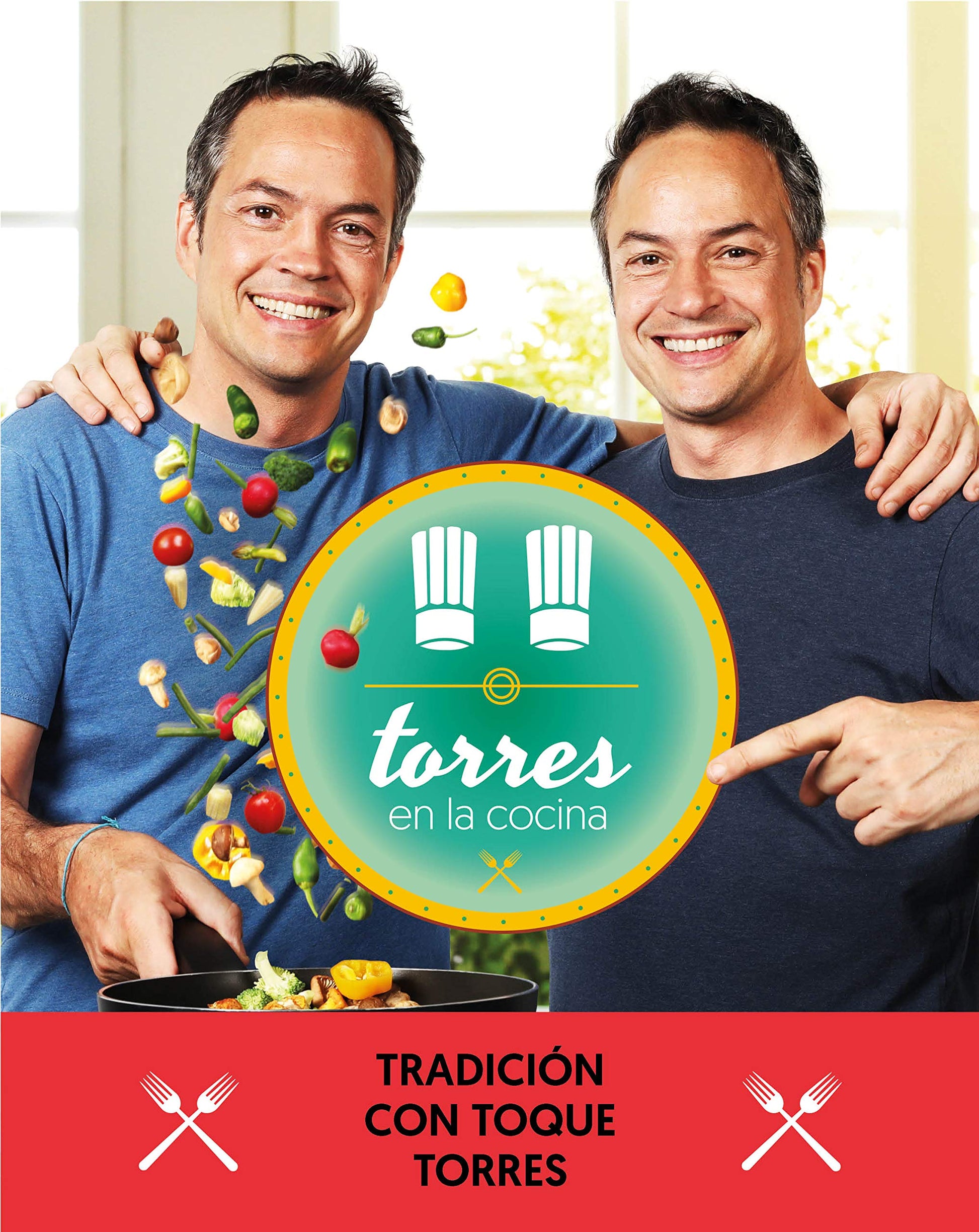 Torres en la cocina 3: Tradición con toque Torres / Torres in the Kitchen 3 (Spanish Edition)