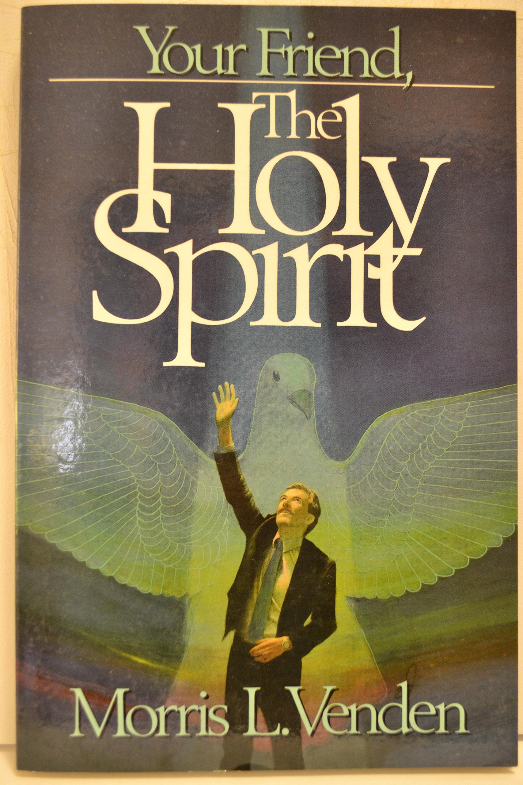 Your Friend, the Holy Spirit
