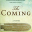 The Coming: A Novel
