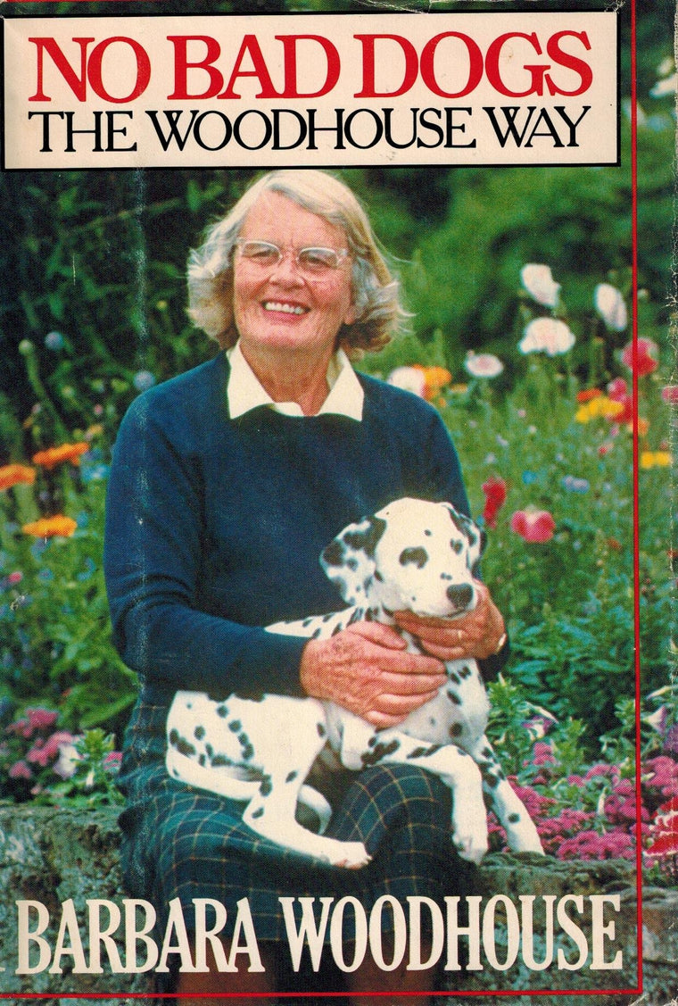 No Bad Dogs: The Woodhouse Way
