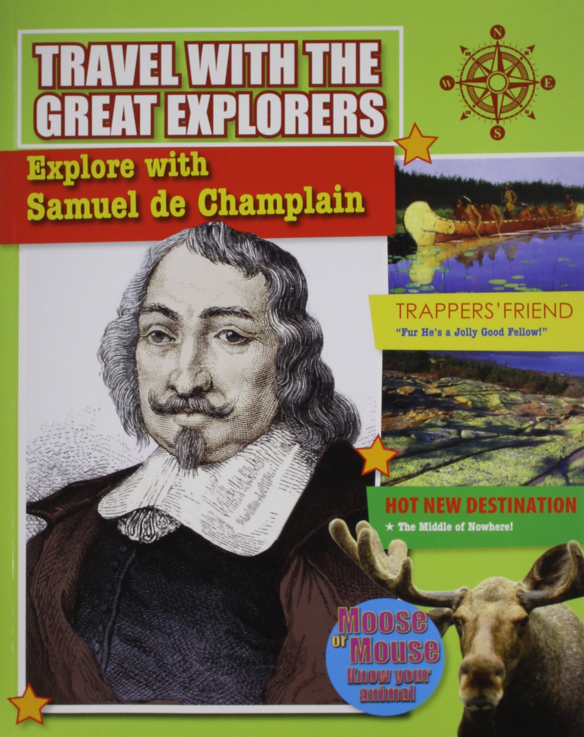 Explore with Samuel de Champlain (Travel with the Great Explorers)