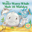 The Worry-Worry Whale Made 32 Mistakes (A Worry-Worry Whale Adventure)