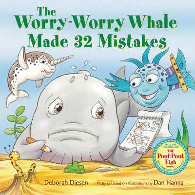 The Worry-Worry Whale Made 32 Mistakes (A Worry-Worry Whale Adventure)