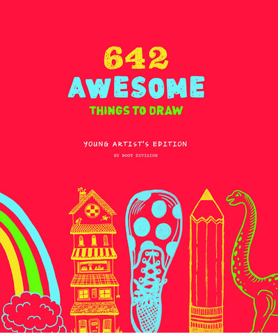642 Awesome Things to Draw: Young Artist's Edition (642 Things To)