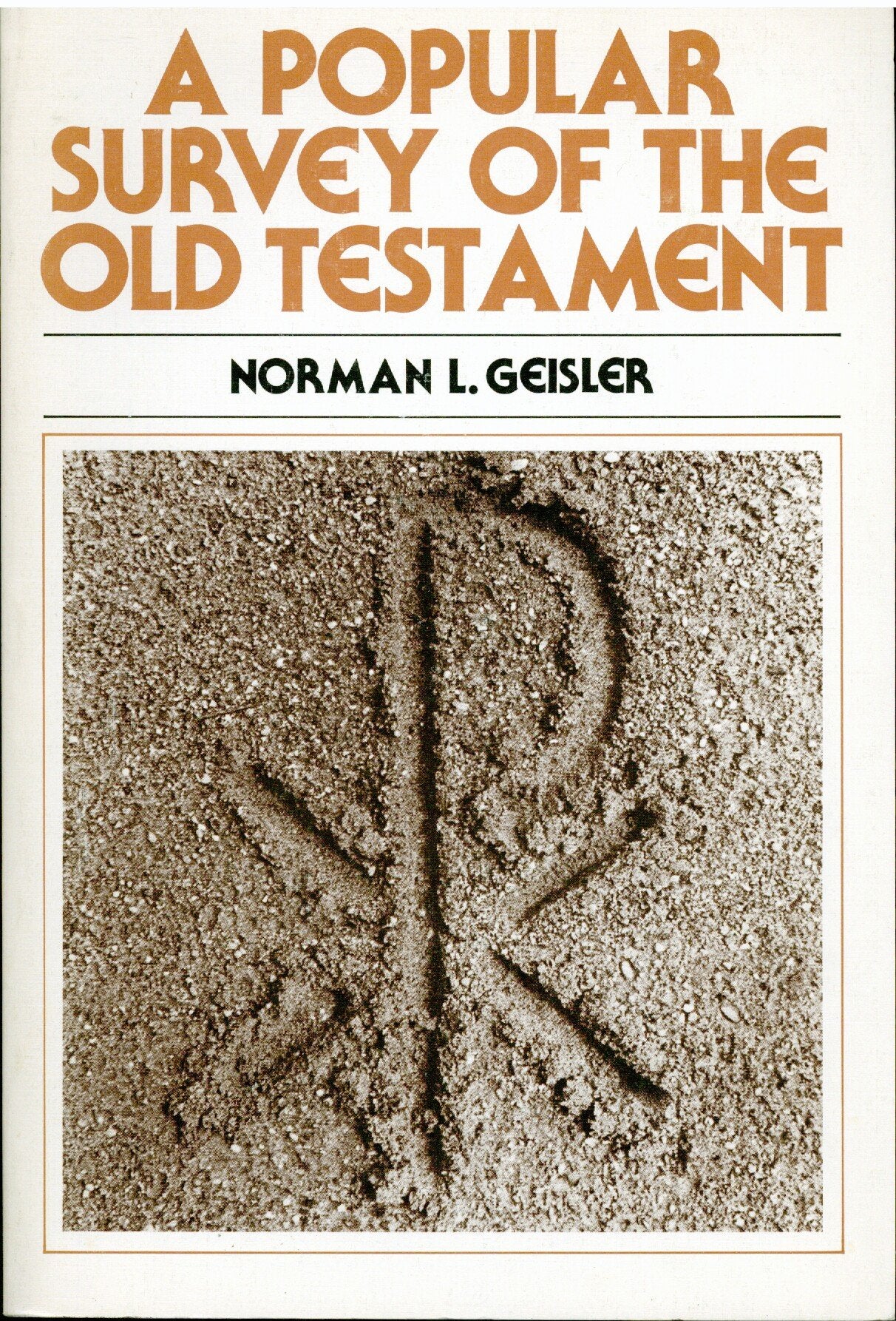 Popular Survey of the Old Testament, A