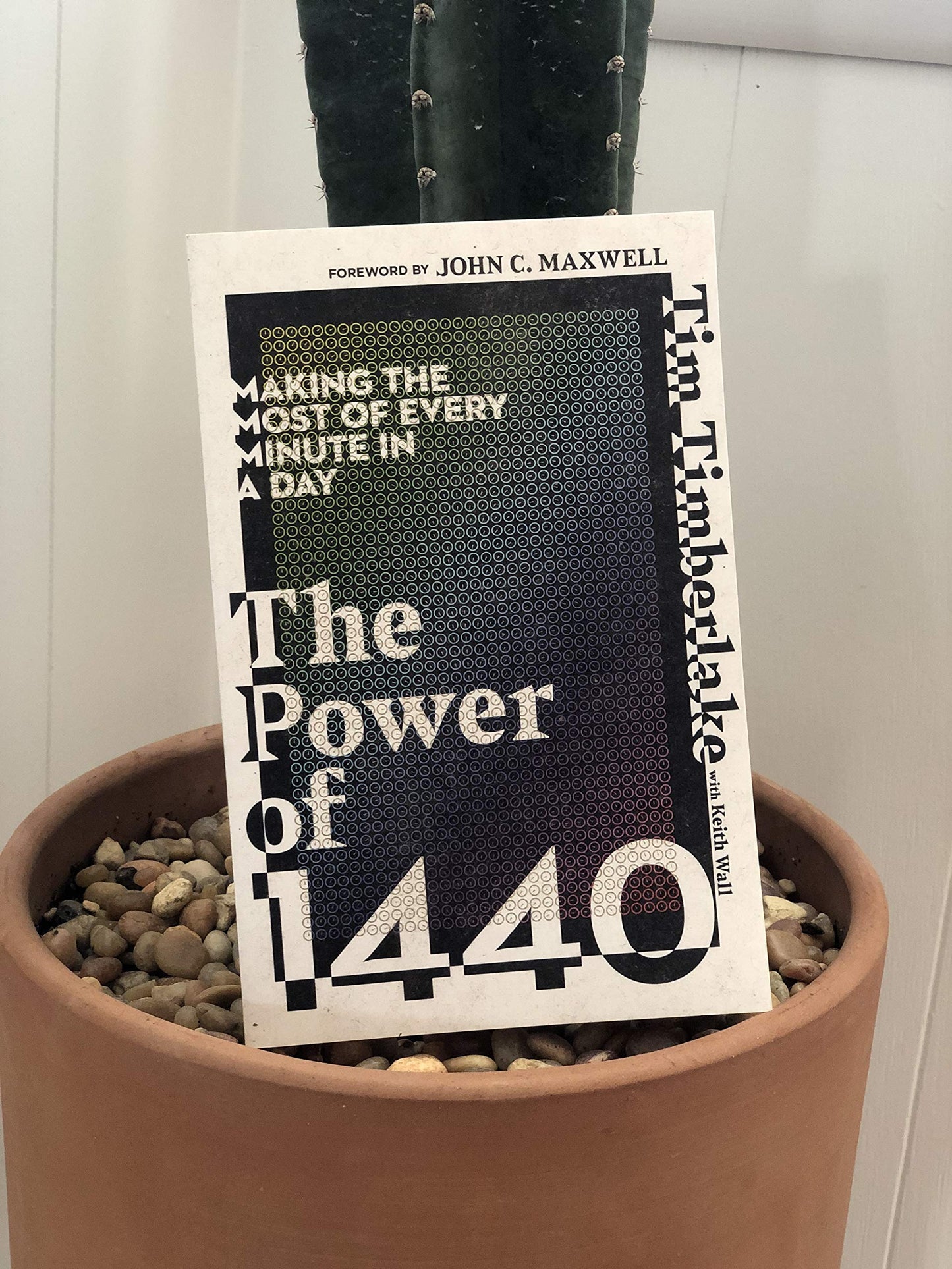 The Power of 1440: Making the Most of Every Minute in a Day