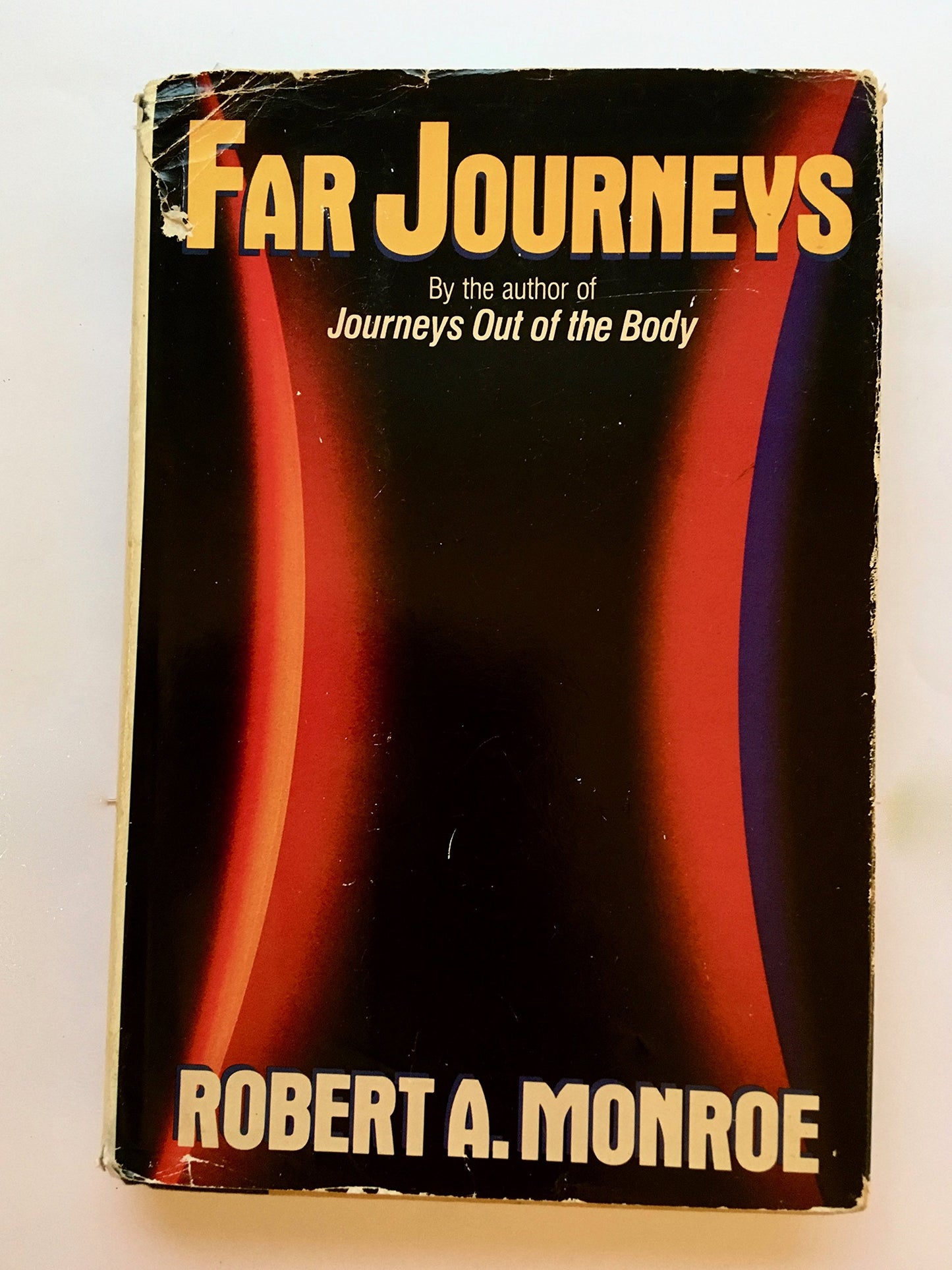 Far Journeys by Robert A. Monroe