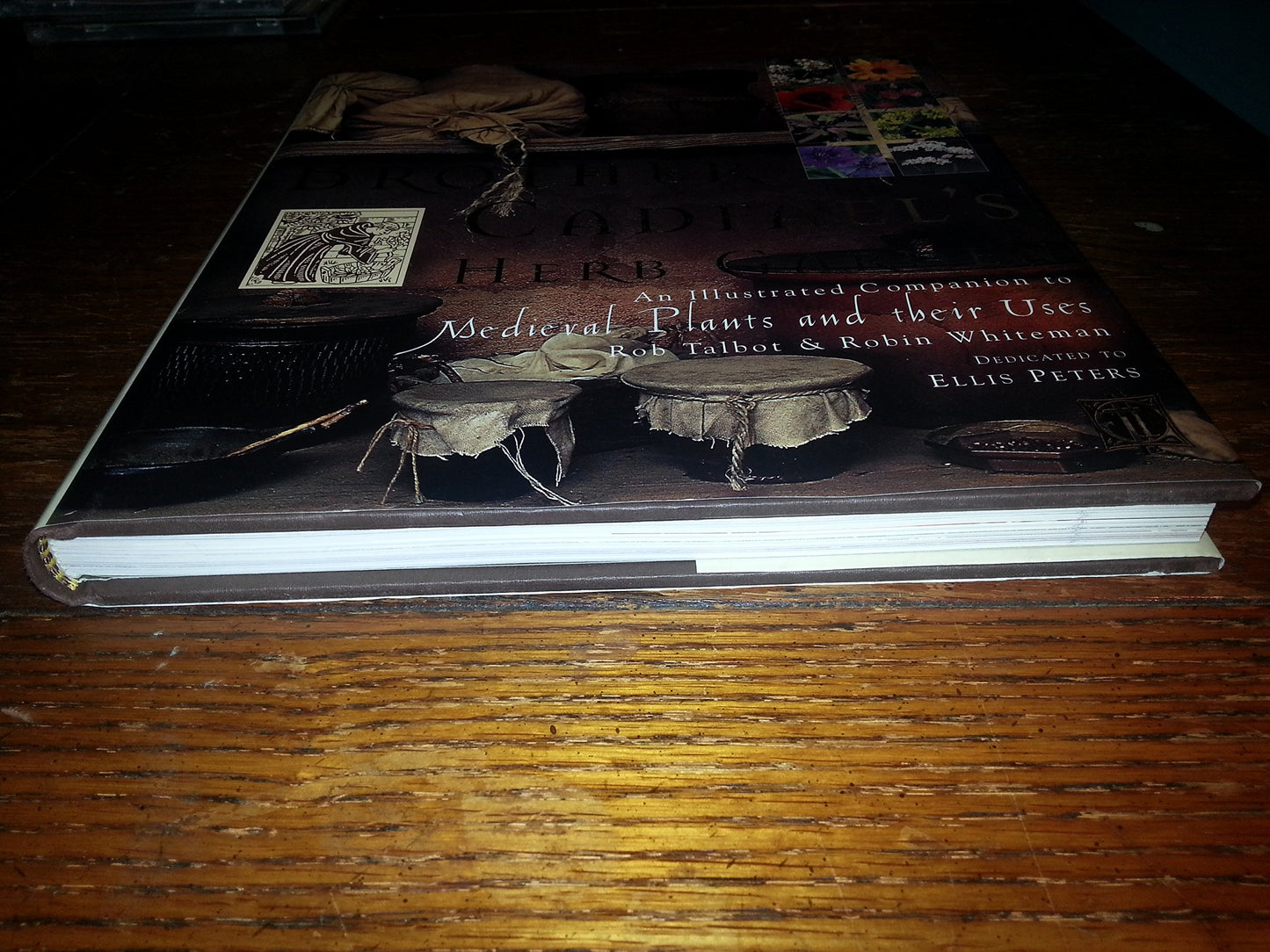 Brother Cadfael's Herb Garden An Illustrated Companion to Medieval Plants and their Uses