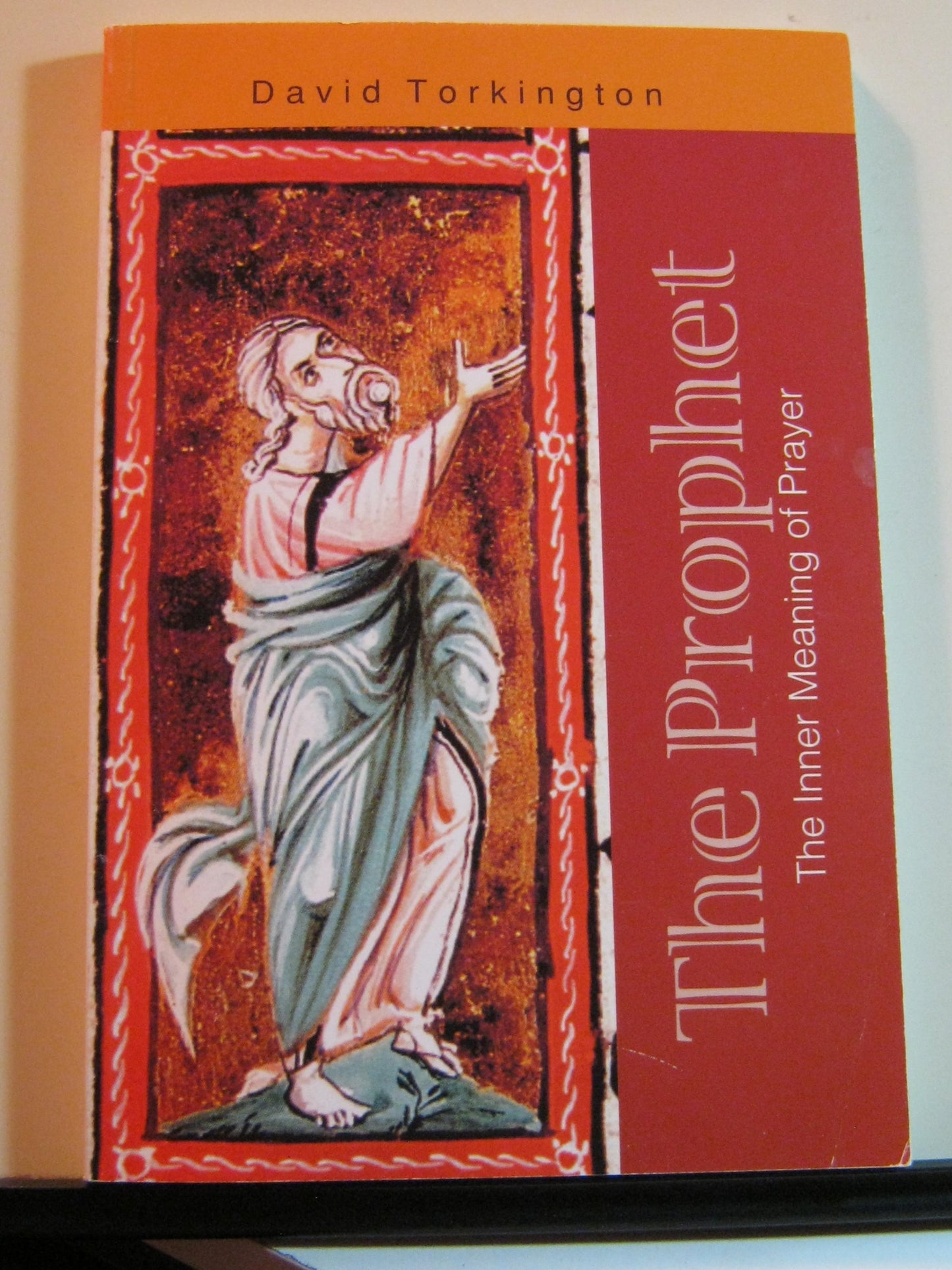The Prophet: The Inner Meaning of Prayer