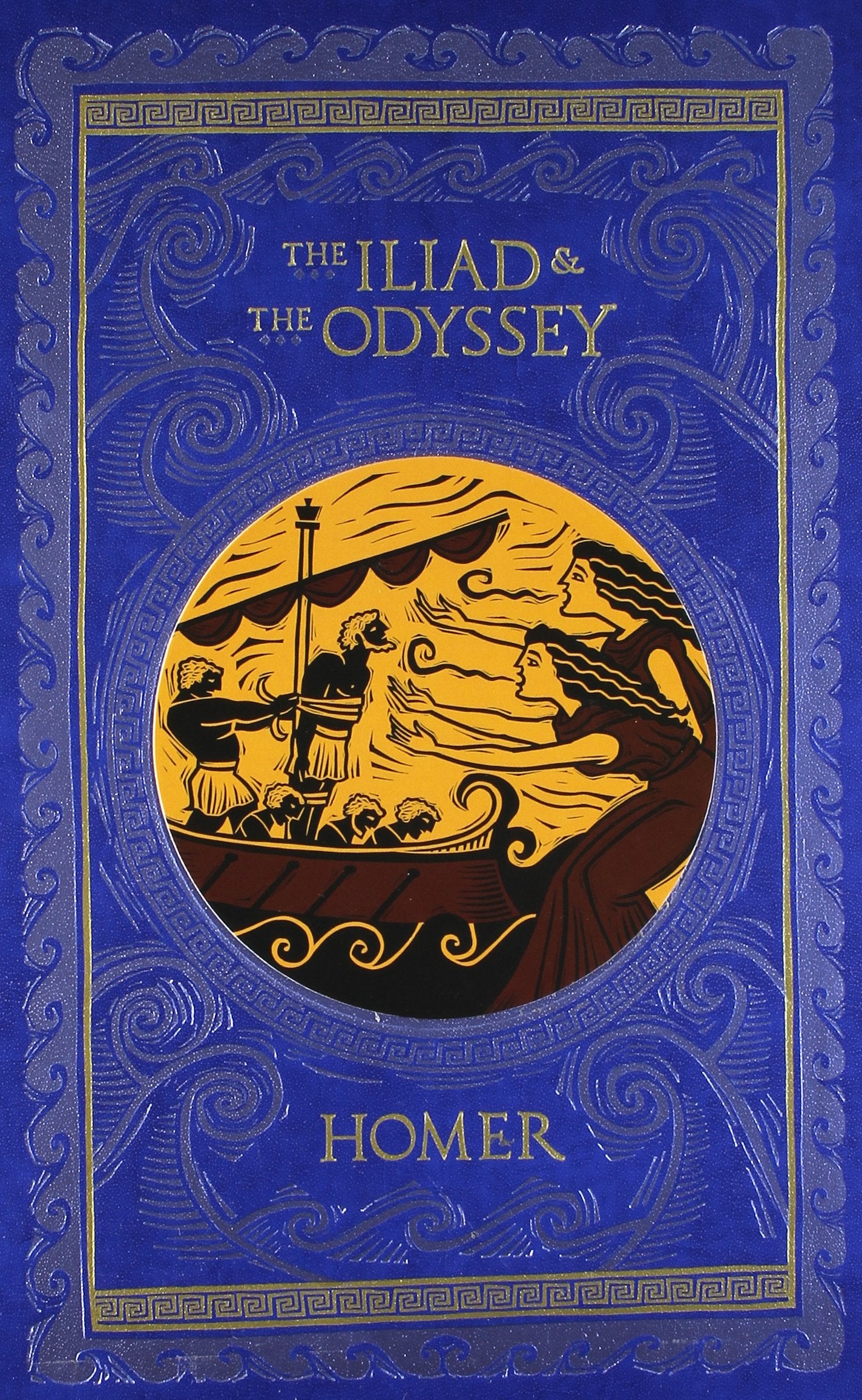 The Iliad & the Odyssey by Homer