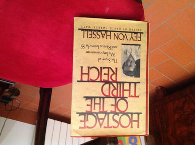 Hostage of the Third Reich: The Story of My Imprisonment and Rescue from the Ss