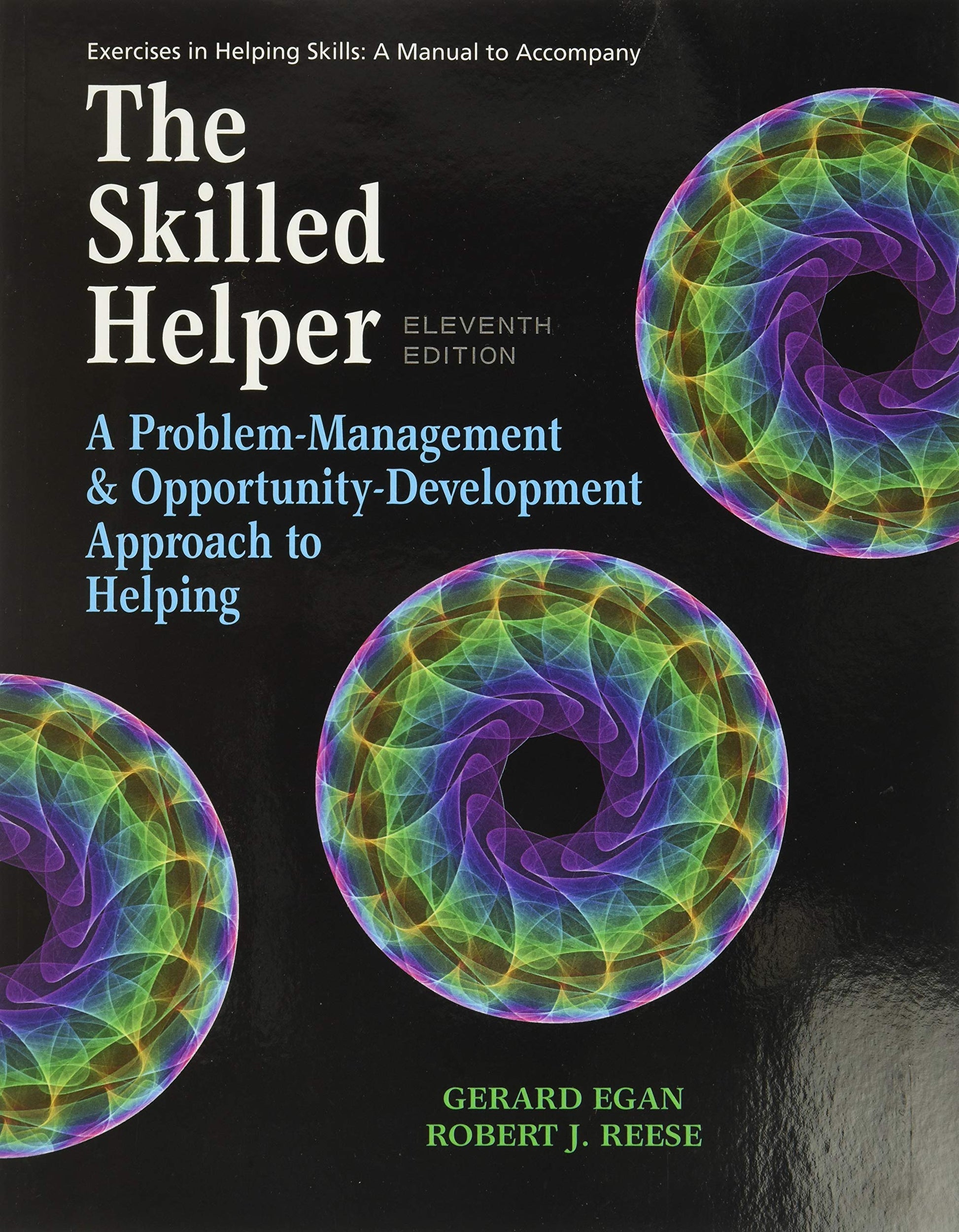 Exercises in Helping Skills: A Manual to Accompany the Skilled Helper: a Problem-management & Opportunity-development Approach to Helping