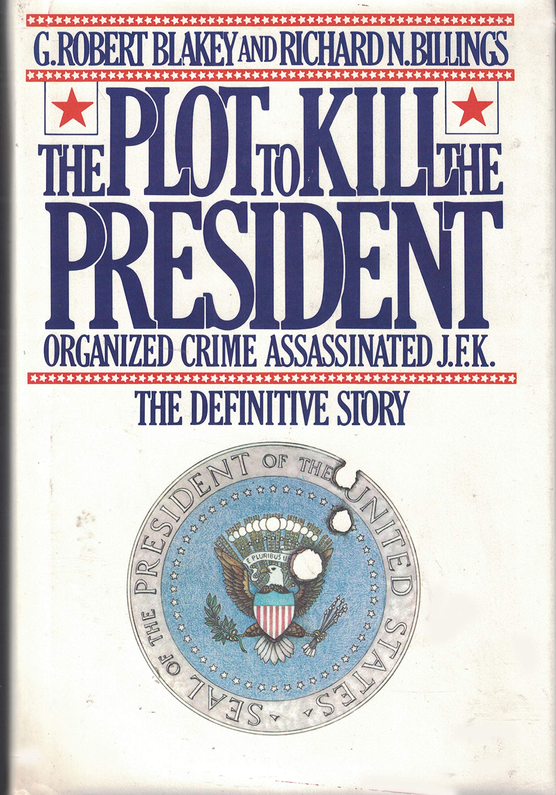 The Plot to Kill the President