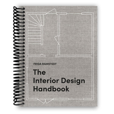 The Interior Design Handbook: Furnish, Decorate, and Style Your Space