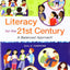 Literacy for the 21st Century: A Balanced Approach