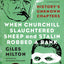 When Churchill Slaughtered Sheep and Stalin Robbed a Bank: History's Unknown Chapters