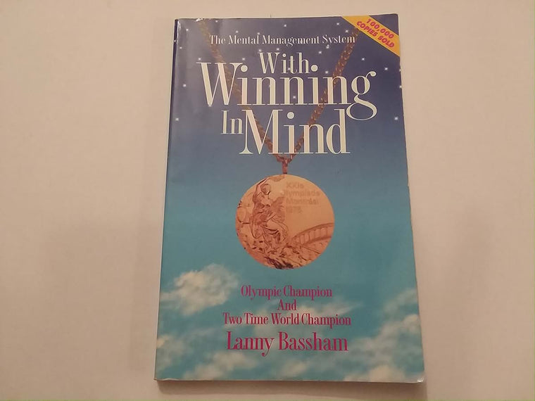With Winning in Mind: The Mental Management System by Bassha