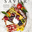 Savor: Entertaining with Charcuterie, Cheese, Spreads and More! (Over 100 Delicious Recipes and Pairings for Memorable Snacking Boards)