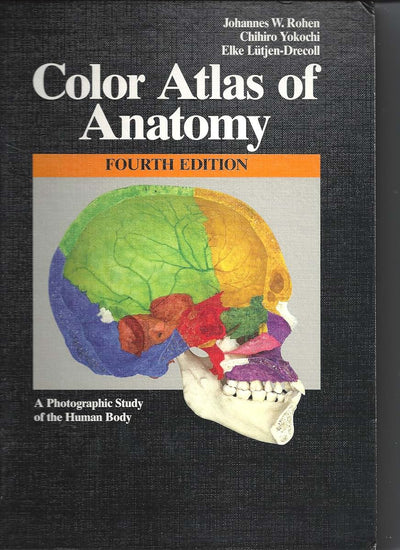 Color Atlas of Anatomy: A Photographic Study of the Human Bo