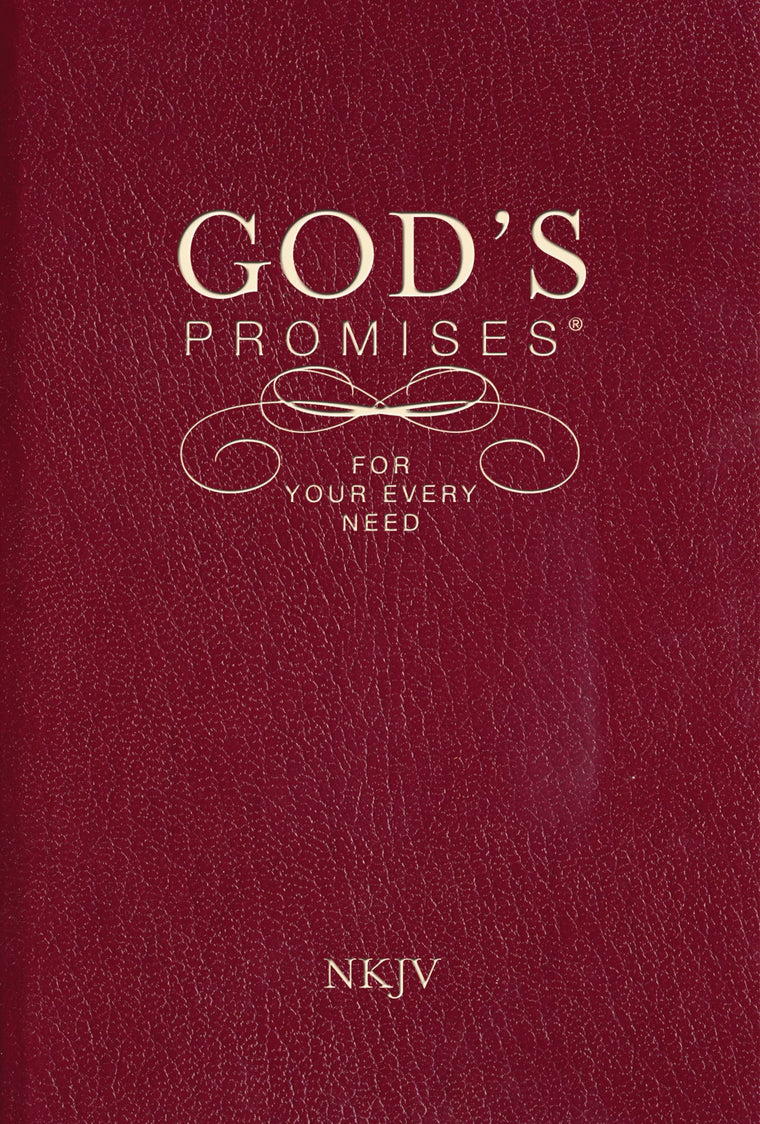 God's Promises for Your Every Need, NKJV: A Treasury of Scripture for Life