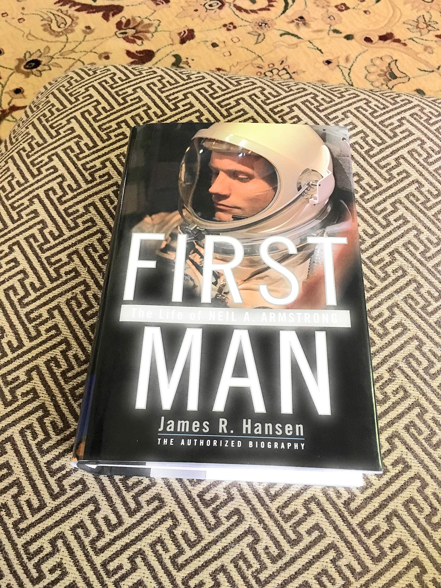First Man: The Life of Neil A. Armstrong