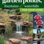 Garden Ponds, Fountains & Waterfalls for Your Home: Designin