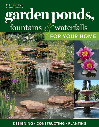 Garden Ponds, Fountains & Waterfalls for Your Home: Designin
