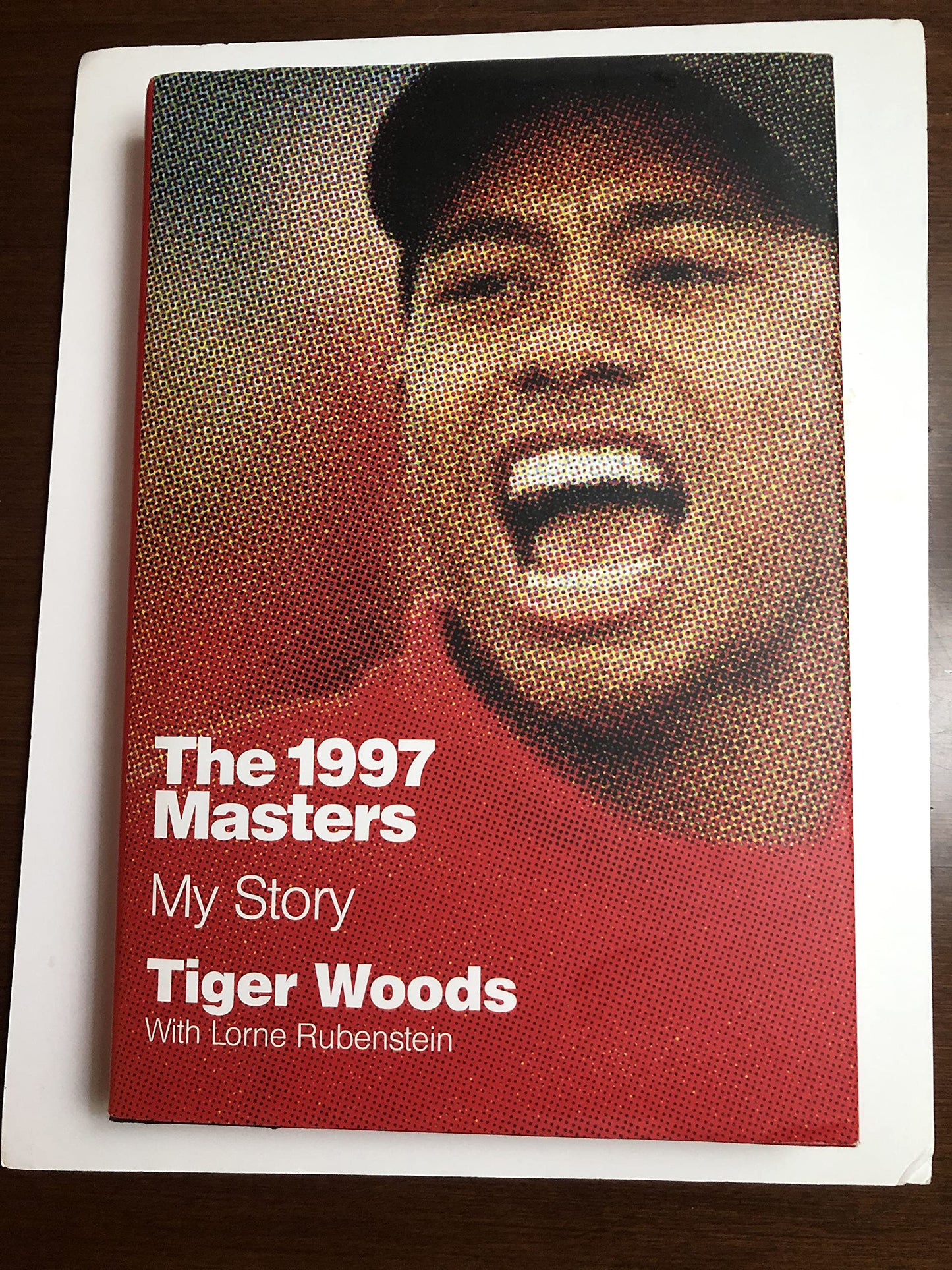 The 1997 Masters: My Story by Woods, Tiger