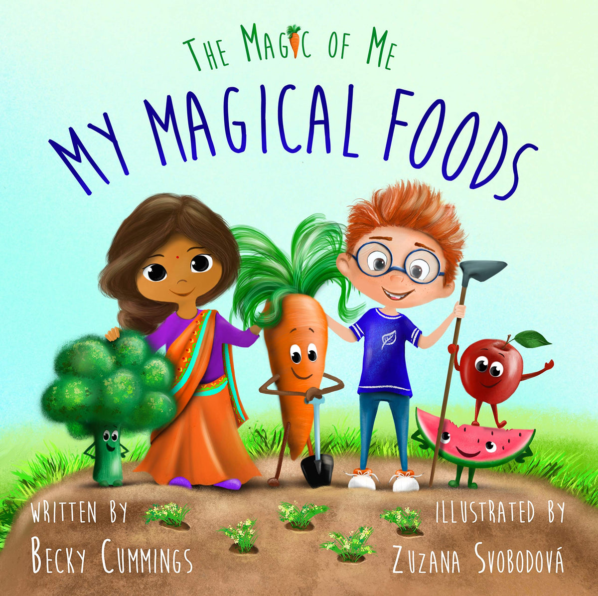 My Magical Foods - A Rhyming Picky Eater Book to Get Kids Excited About Fruits and Veggies