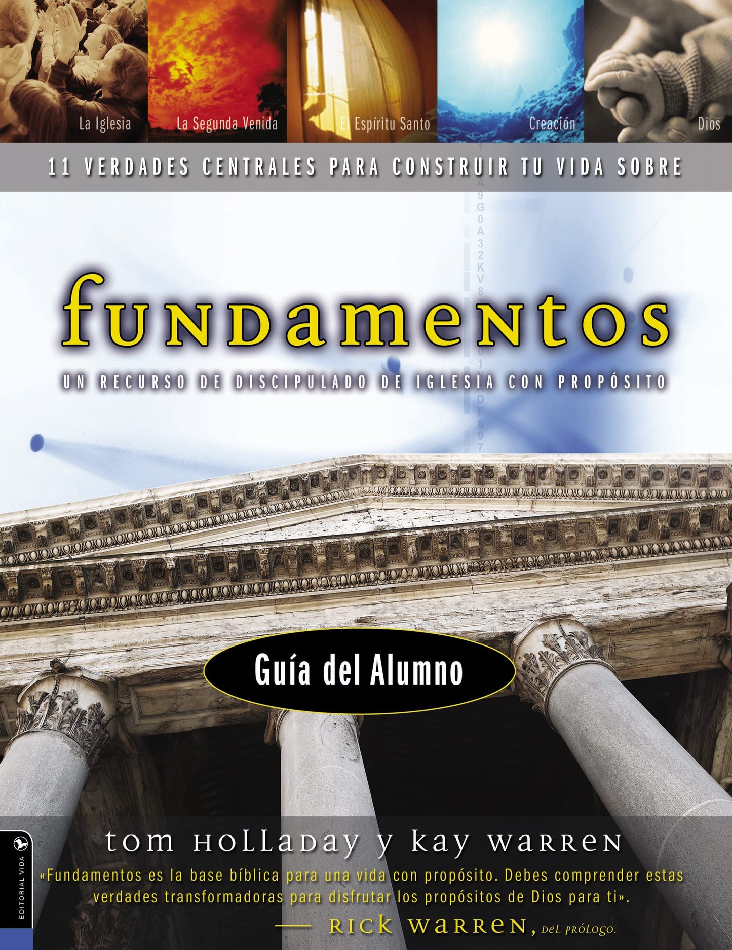 Fundamentos: Guia del Participante, Alumnos (Foundations: 11 Core Truths to Build Your Life On)