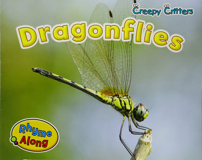 Dragonflies (Creepy Critters)