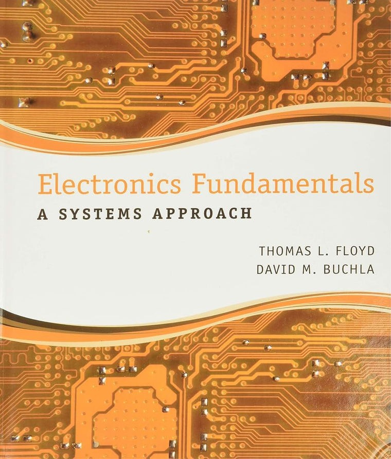 Electronics Fundamentals: A Systems Approach by Floyd, Thomas