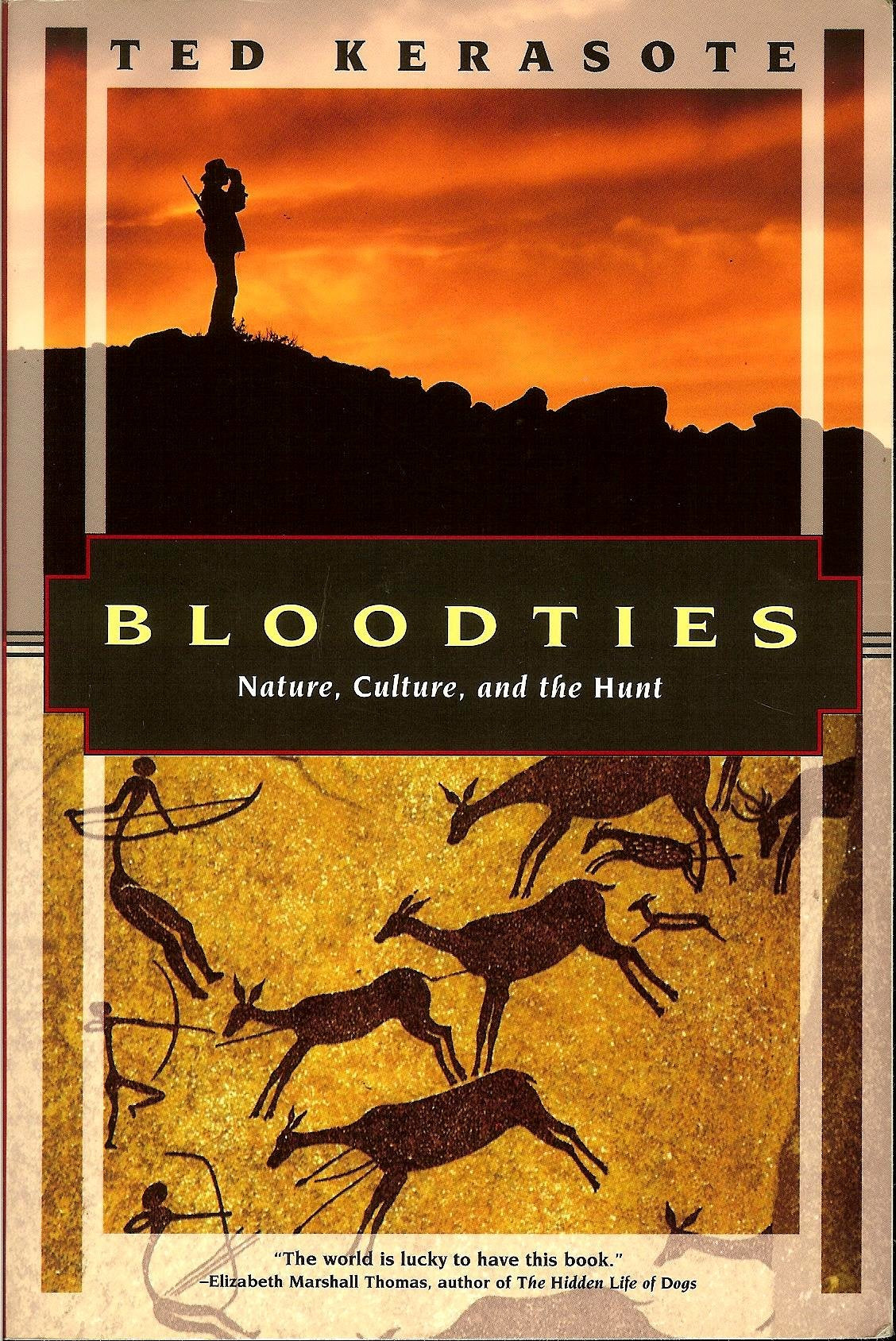 Bloodties: Nature, Culture, and the Hunt (Kodansha Globe)