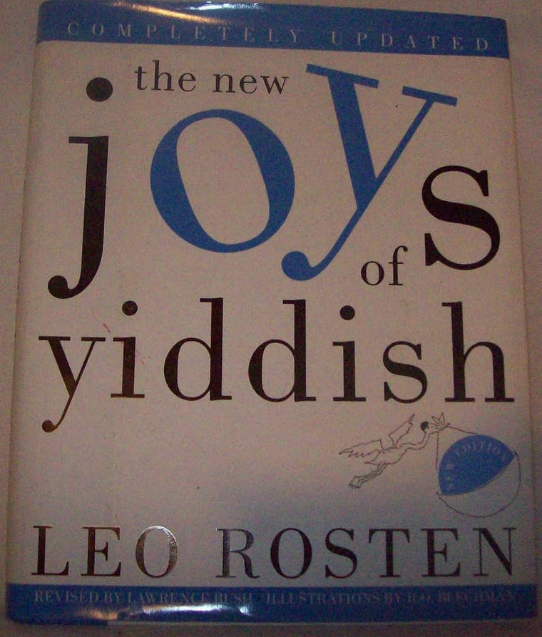 The New Joys of Yiddish: Completely Updated by Rosten, Leo