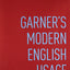 Garner's Modern English Usage by Bryan Garner