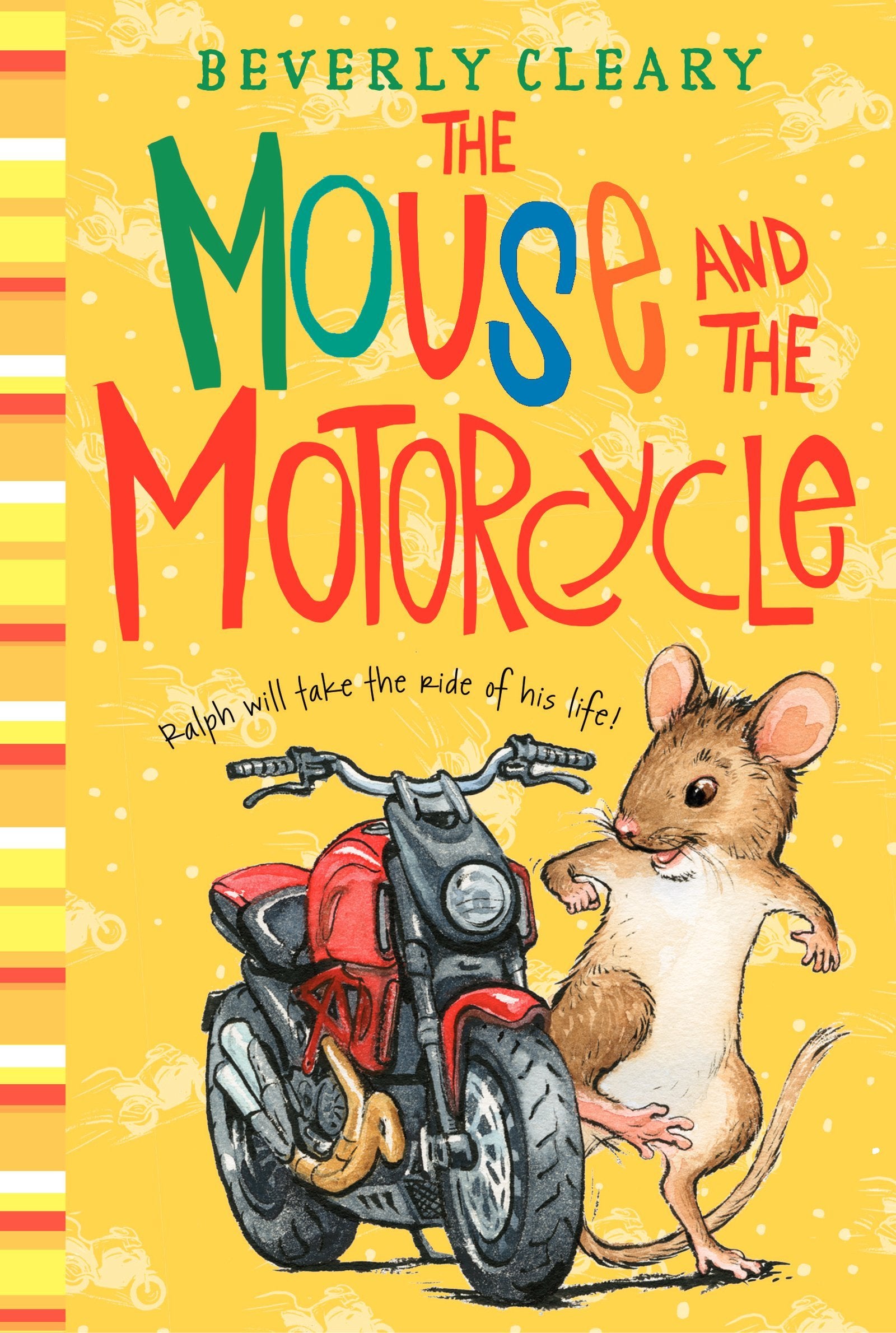 The Mouse and the Motorcycle: Perfect Chapter Book for 2nd and 3rd Graders (Ralph S. Mouse, 1)