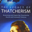 The Legacy of Thatcherism: Assessing and Exploring Thatcherite Social and Economic Policies (British Academy Original Paperbacks)