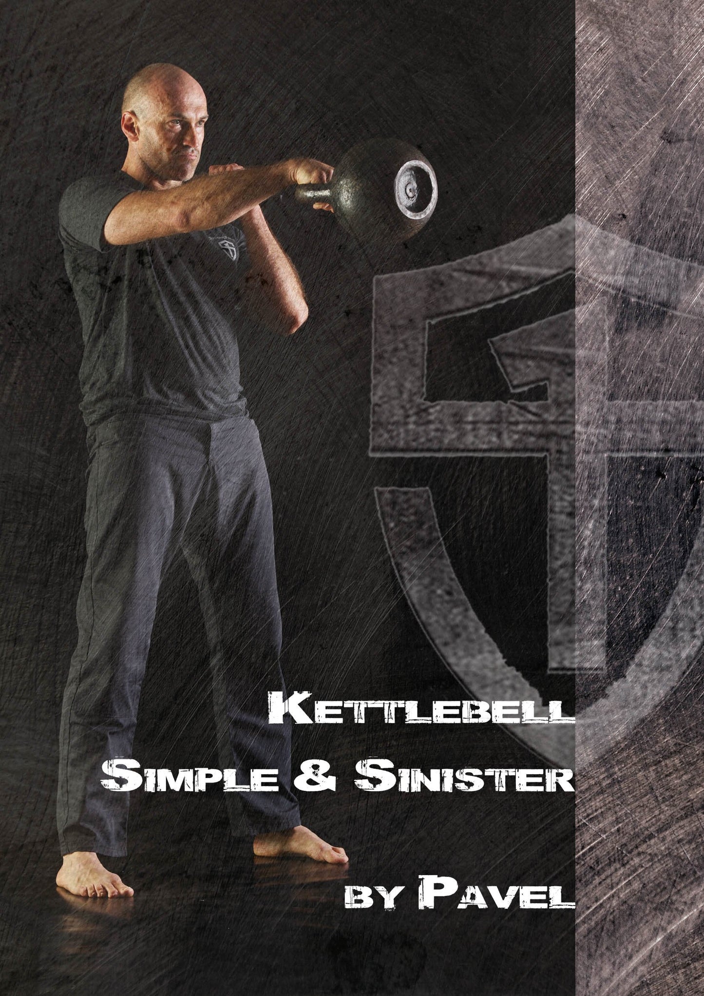 Kettlebell Simple & Sinister by Pavel Tsatsouline