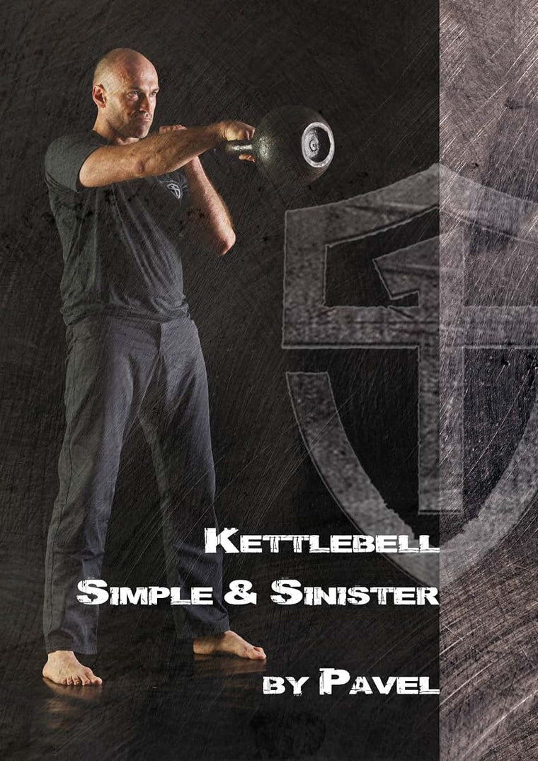 Kettlebell Simple & Sinister by Pavel Tsatsouline