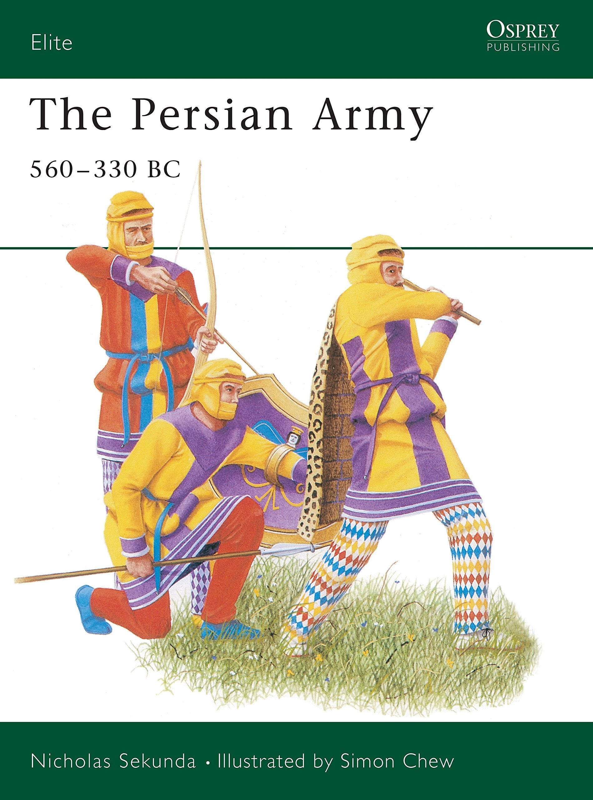 The Persian Army 560-330 BC (Elite, 42)