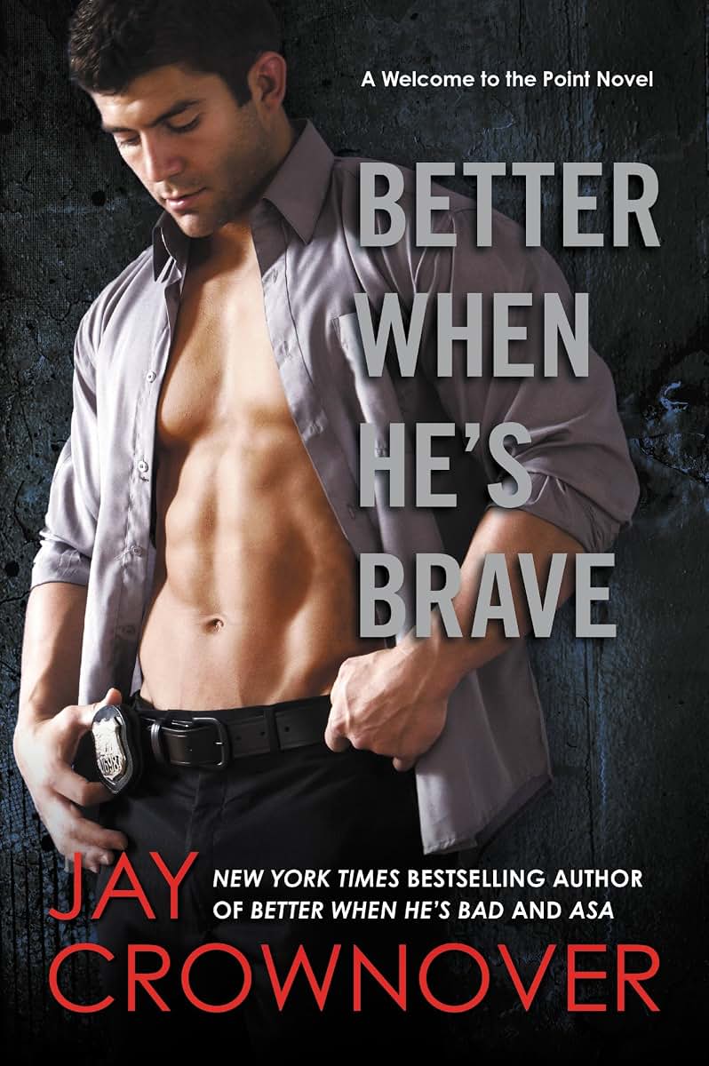 Better When He's Brave: A Welcome to the Point Novel (Welcome to the Point, 4)