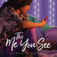 The Me You See (Riverbend Friends)