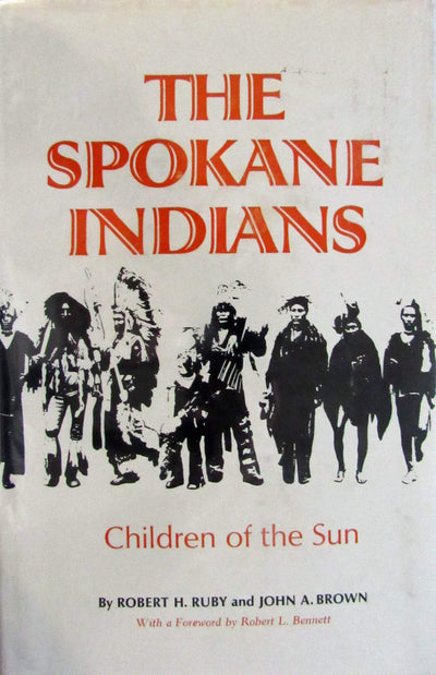 The Spokane Indians,: Children of the sun, (The Civilization of the American Indian series)