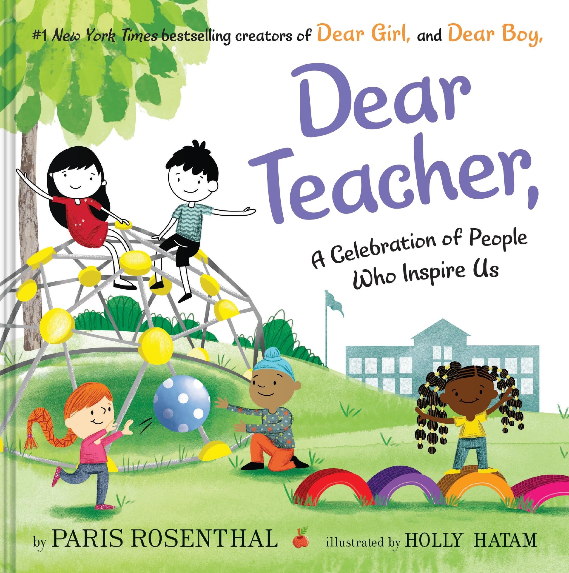 Dear Teacher: A Celebration of People Who Inspire Us-A Warm Picture Book about Educators for Kids (Ages 4-8)